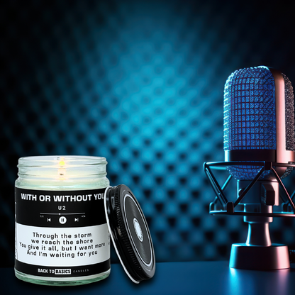 With or Without You - 9oz Scented Candle