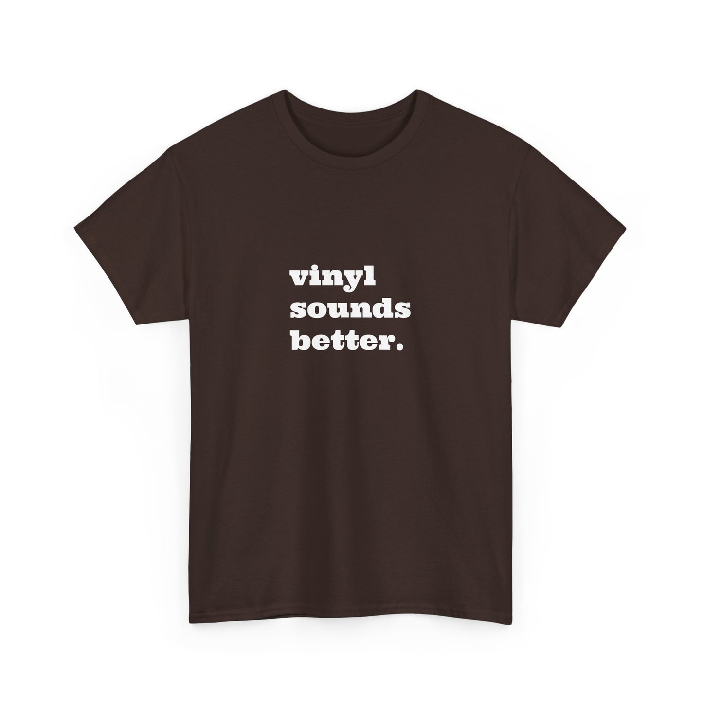 Vinyl Sounds Better Unisex Tee