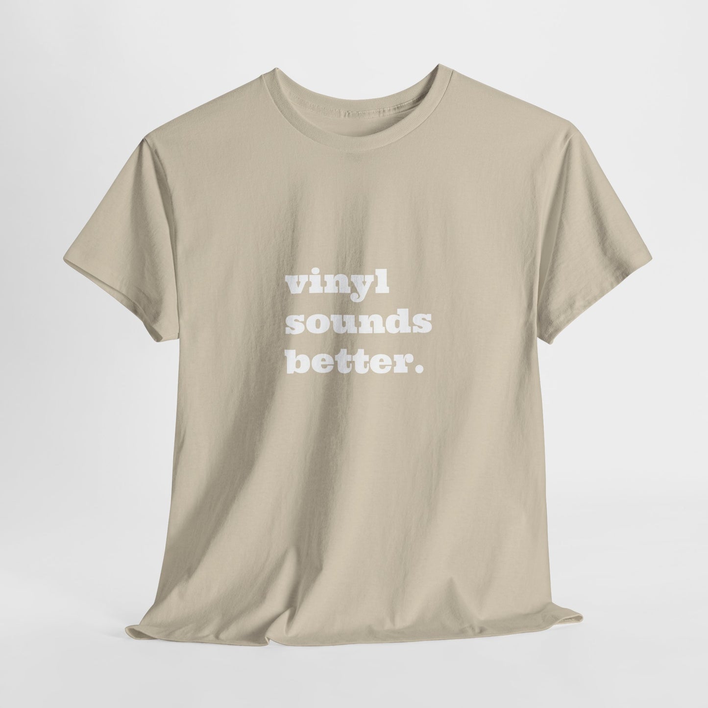 Vinyl Sounds Better Unisex Tee