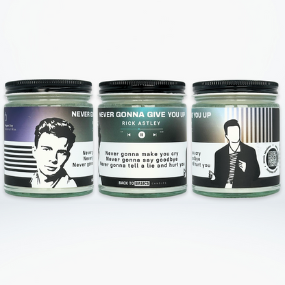 Never Gonna Give You Up - 9oz Scented Candle