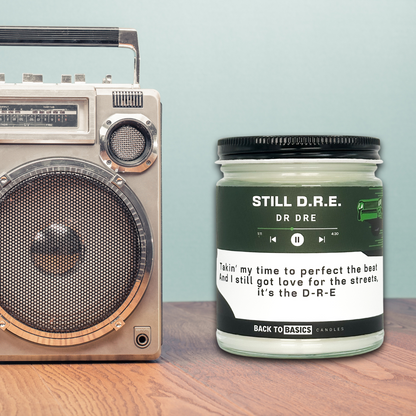 Still D-R-E - 9oz Scented Candle