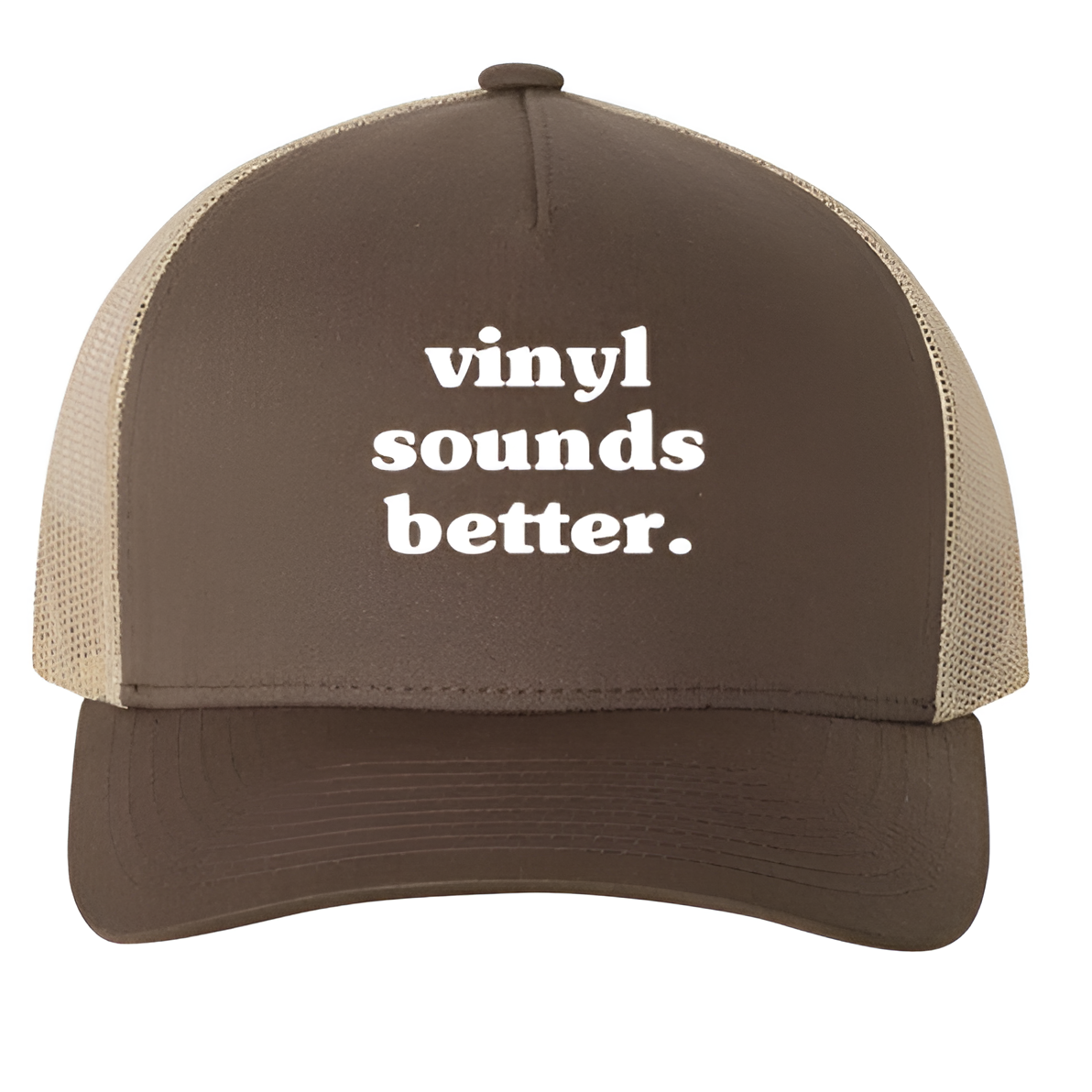 Vinyl Sounds Better - Trucker Hat
